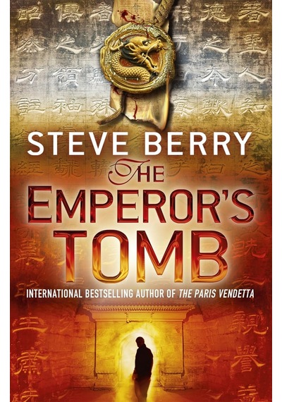 The Emperor's Tomb: An Utterly Gripping Action-adventure Thriller From The New York Times Bestselling Author