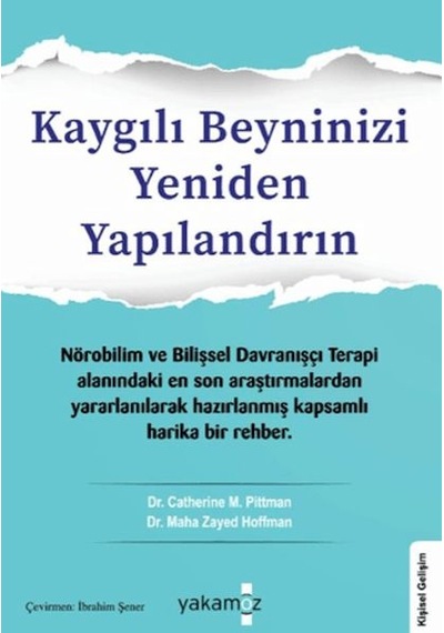 Kaygılı Beyninizi Yeniden Yapılandırın - Ezjı-729054