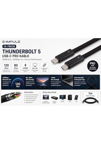 S-ımpuls Usb-c Thunderbolt 5 240w Pro Kablo 80gbps / 120gbps Boost, 240w Pd 3.1, 8k/16k Video, Usb4 V2 Uyumlu 2 Metre S-ımpuls Usb-c Thunderbolt 5 240w Pro Kablo 80gbps / 120gbps Boost, 240w Pd 3.1, 8k/16k Video, Usb4 V2 Uyumlu 2 Metre