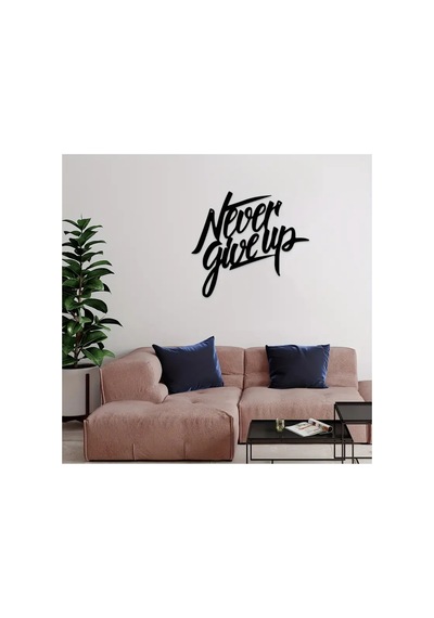 "never Give Up" Yazılı Duvar Dekorasyonu Ev, Ofis İçin Motivasyon Kaynağı Duvar Dekorasyonu