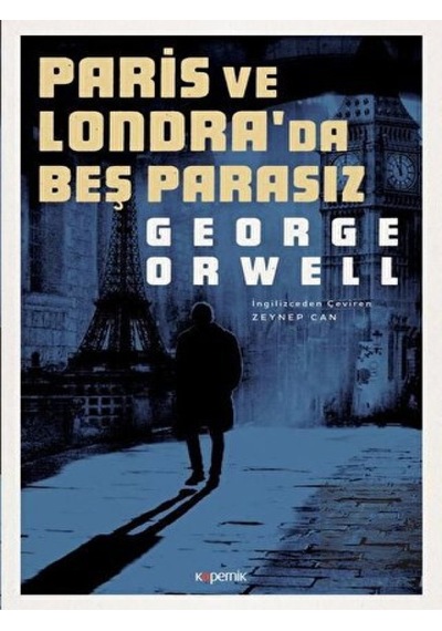 Paris ve Londrada Beş Parasız - George Orwell - Kopernik Kitap