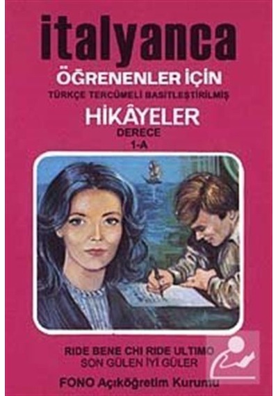 Son Gülen İyi Güler-İtalyanca/Türkçe Hikaye Derece 1-A - Murat Sancaklı - Fono Yayınları