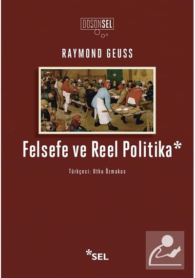 Felsefe Ve Reel Politika / Raymond Geuss