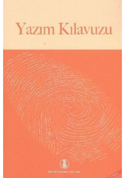 İlköğretim Okulları İçin Yazım Kılavuzu-Turuncu-Büyük Boy - Komisyon - Türk Dil Kurumu Yayınları