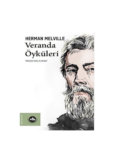 Veranda Öyküleri - Herman Mellville - VakıfBank Kültür Yayınları