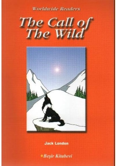 The Call of The Wild - Level 4 - Jack London - Beşir Kitabevi