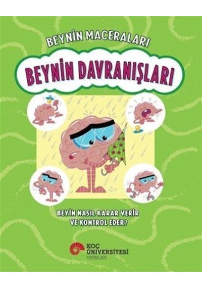 Beynin Maceraları / Beynin Davranışları Beyin Nasıl Karar Veri...