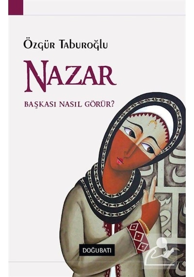 Nazar - Özgür Taburoğlu - Doğu Batı Yayınları