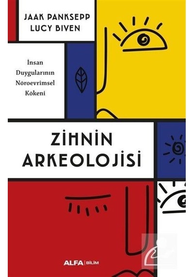 Zihnin Arkeolojisi / Jaak Panksepp