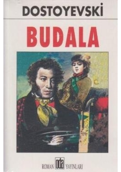 Budala-Oda - Fyodor Mihayloviç Dostoyevski - Perihan Mağden - Oda Yayınları