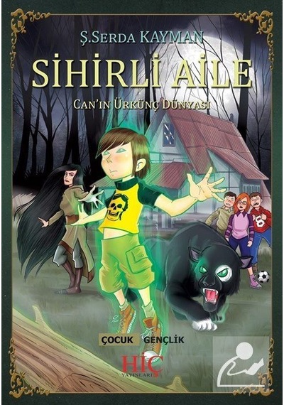 Sihirli Aile - Ş. Serda Kayman - Hiç Yayınları
