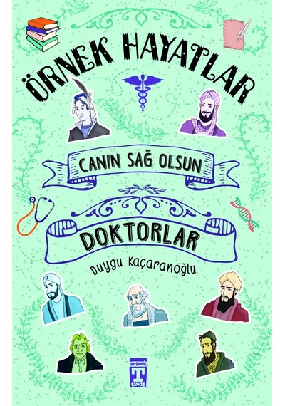 Canın Sağ Olsun Doktorlar - Örnek Hayatlar