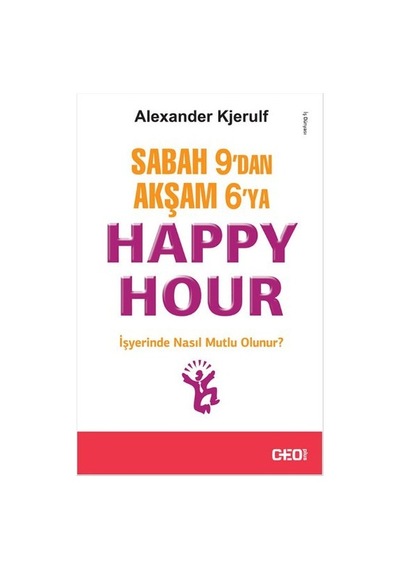 Sabah 9 Dan Akşam 6 Ya Happy Hour