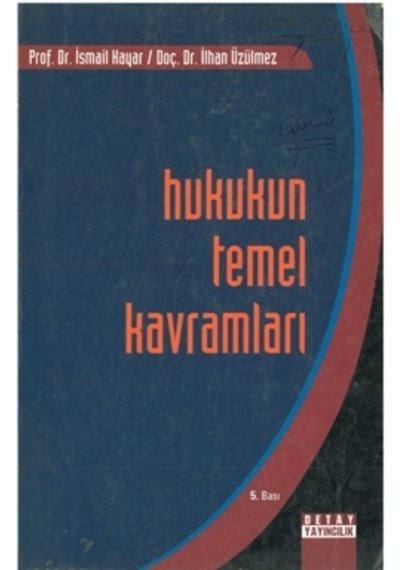 Hukukun Temel Kavramları ismail Kayar 5. Bas. 2.el İadesiz