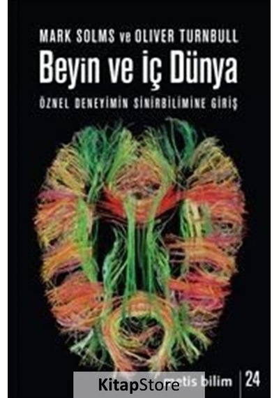 Beyin ve İç Dünya - Oliver Turnbull -  Mark Solms - Metis Yayınları