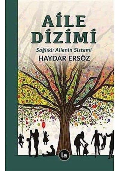Aile Dizimi - Sağlıklı Ailenin Sistemi
