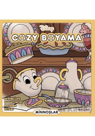Disney Cozy Boyama, Sevimli Ve Rahatlatıcı Boyama Kitabı - Minnoşlar Ciltli Beta Kids