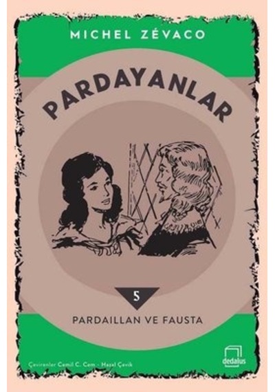 Pardayanlar 5 - Pardaillan ve Fausta - Michel Zevaco - Dedalus