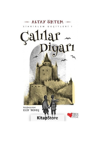 Kitapstore- Çalılar Diyarı / Sihrialem Geçitleri 1 / Altay Öktem