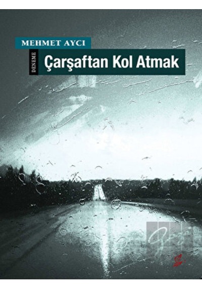 Çarşaftan Kol Atmak - Mehmet Aycı - Okur Kitaplığı