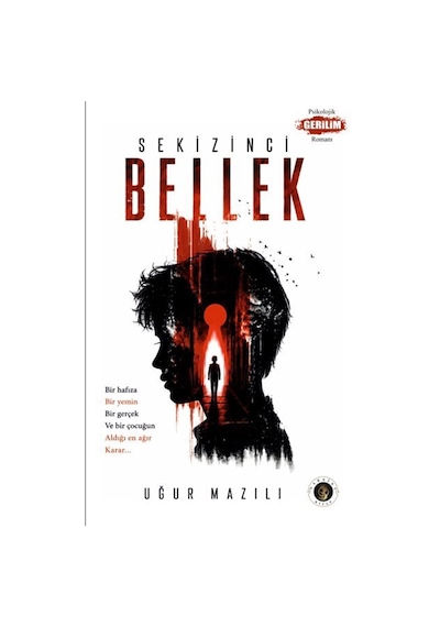 Sekizinci Bellek / Uğur Mazılı