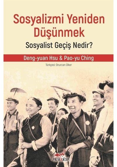 Sosyalizmi Yeniden Düşünmek: Sosyalist Geçiş Nedir ? / Pao-yu ...