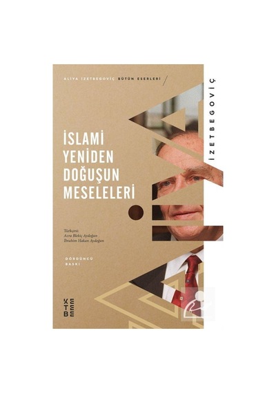 İslami Yeniden Doğuşun Meseleleri / Aliya İzzetbegoviç 9786257014076