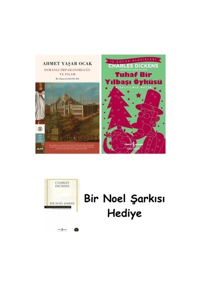 Osmanlı İmparatorluğu Ve İslam Ciltli + Tuhaf Bir Yılbaşı Öyküsü + Bir Noel Şarkısı