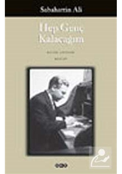 Hep Genç Kalacağım / Sabahattin Ali