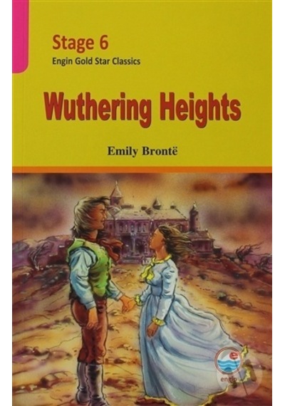 Wuthering Heights (Stage 6) - Emily Bronte - Engin