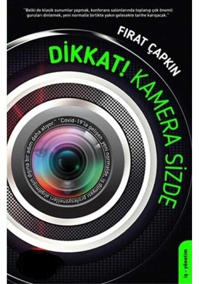 Dikkat Kamera Sizde - Fırat Çapkın İlk Baskı 2020 Ciltli Sert Kapak