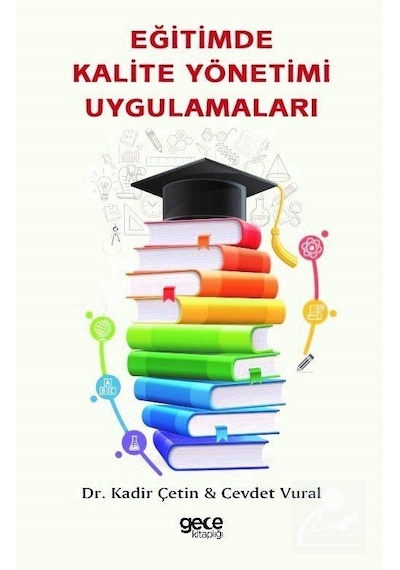 Mercankitap-Eğitimde Kalite Yönetimi Uygulamaları / Dr. Kadir Çetin