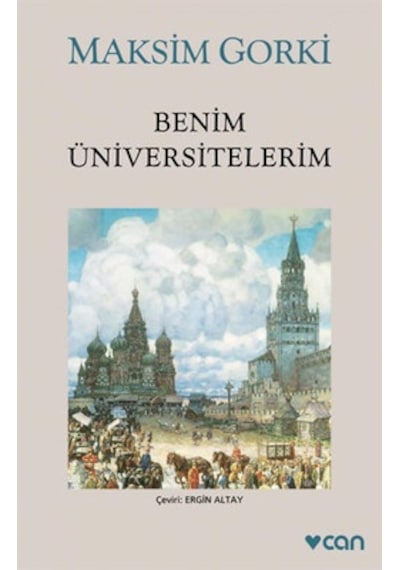Benim Üniversitelerim - Maksim Gorki - Can Yayınları