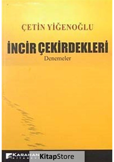 İncir Çekirdekleri - Çetin Yiğenoğlu - Karahan Kitabevi
