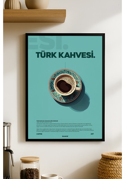 Türk Kahvesi Kahve Siyah Ahşap Çerçeveli Poster, Dekoratif Duvar Tablosu