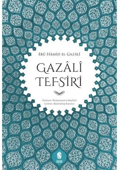 Gazali Tefsiri - Ebü Hamid El-Gazali - İnsan Yayınları