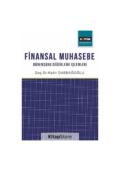 Finansal Muhasebe - Kadir Dabbağoğlu - Eğitim Yayınevi