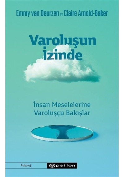 Varoluşun İzinde / Emmy Van Deurzen