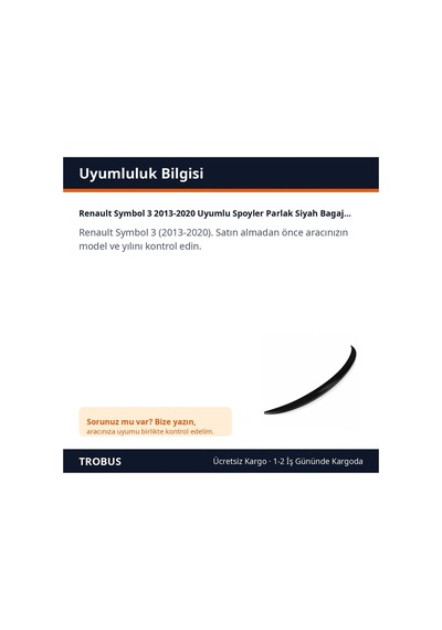 Trobus Renault Symbol 3 2013-2020 Uyumlu Spoyler Parlak Siyah Bagaj Üstü