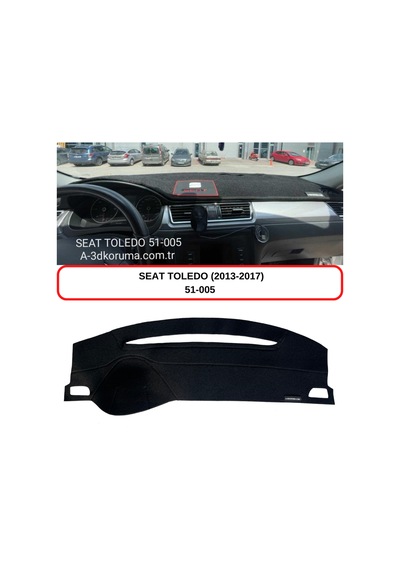 SEAT TOLEDO (2013-2017) TORPİDO  KORUMASI / HALISI / ÖRTÜSÜ