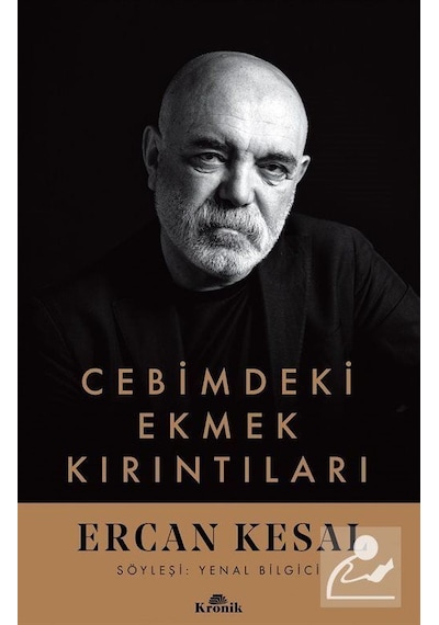 Cebimdeki Ekmek Kırıntıları - Ercan Kesal - Kronik Kitap