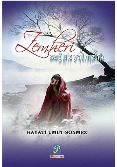 Zemheri Soğuk Yalnızlık - Hayati Umut Sönmez 1.baskı