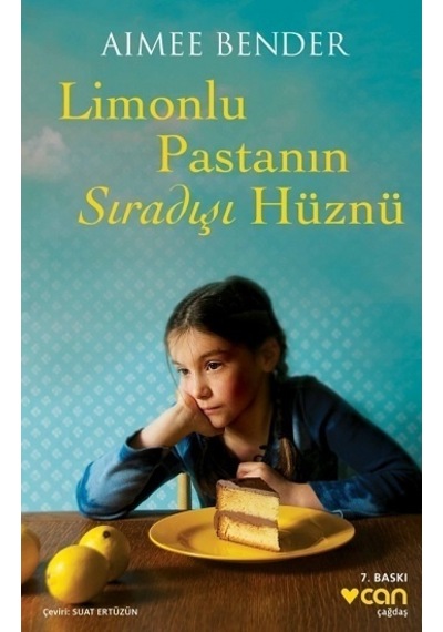 Limonlu Pastanın Sıradışı Hüznü - Aimee Bender - Can Yayınları