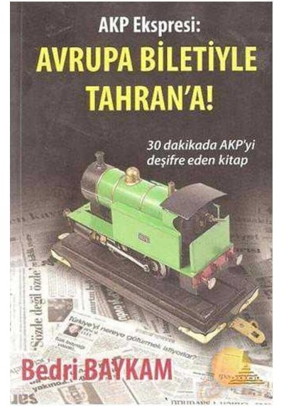 Akp Ekspresi: Avrupa Biletiyle Tahran'a