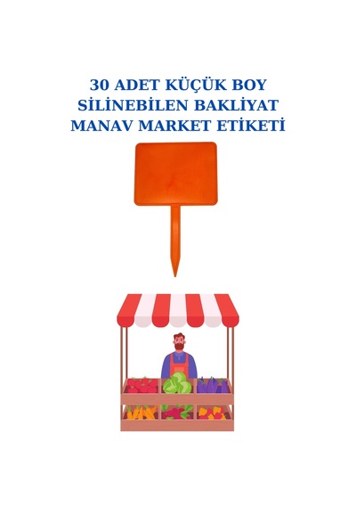 Yaz Sil Küçük Boy Sapla Bakliyat Etiketliği 30 Adet Manav Pazarcı Etiketi 001 Turuncu