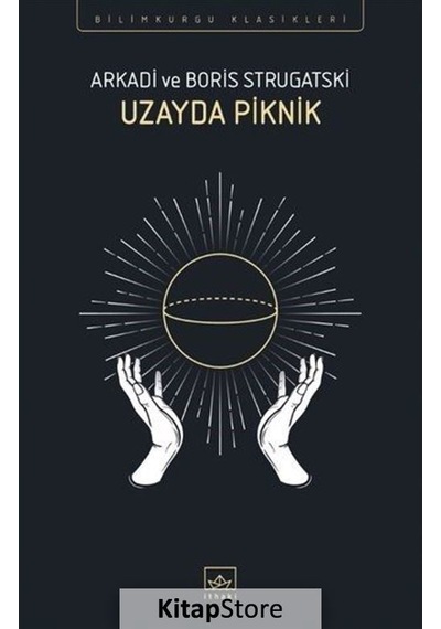 Kitapstore Uzayda Piknik / Arkadi Strugatski