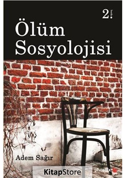 Ölüm Sosyolojisi / Dr. Adem Sağır