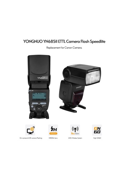 Yongnuo Yn685 Iı C Dahili Alıcılı Canon Uyumlu Hss Ttl Tepe Flaşı
