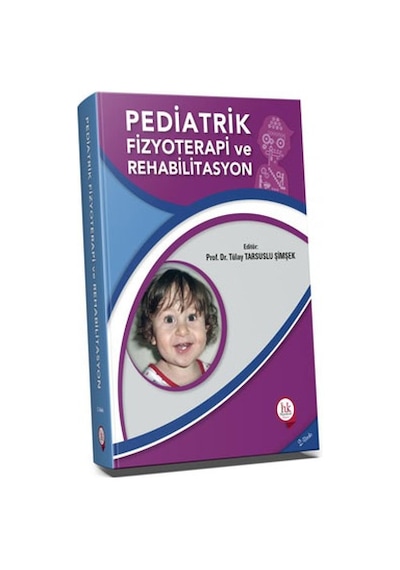 Pediatrik Fizyoterapi Rehabilitasyon Tülay Tarsuslu