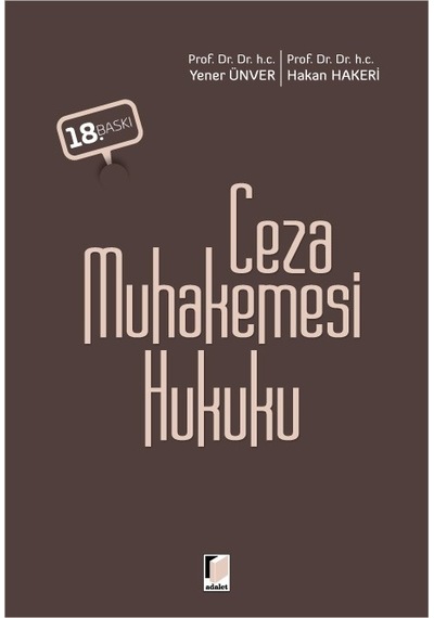 Ceza Muhakemesi Hukuku-Yener Ünver. Hakan Hakeri